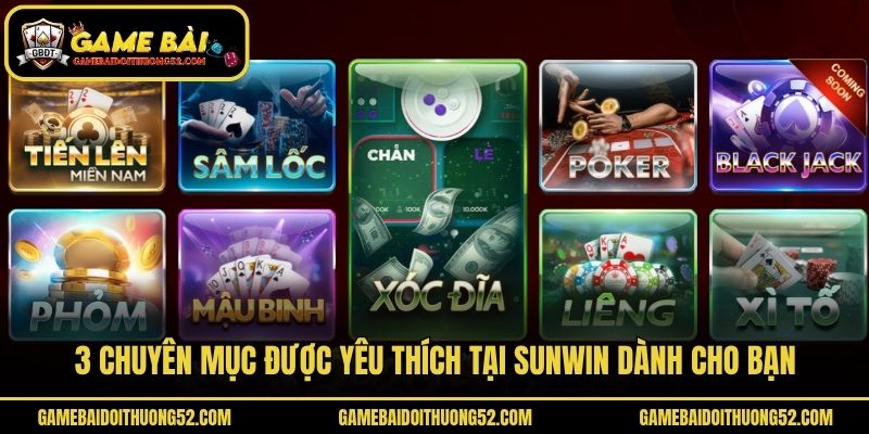 3 chuyên mục được yêu thích tại Sunwin dành cho bạn