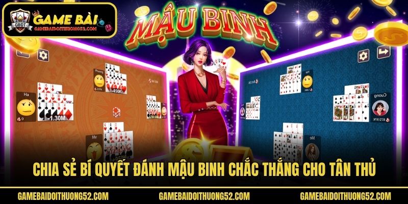 Chia sẻ bí quyết đánh mậu binh chắc thắng cho tân thủ
