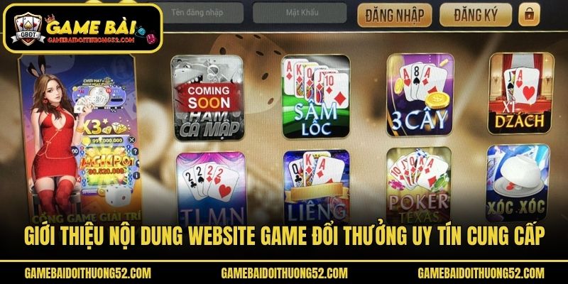 Giới thiệu nội dung website game đổi thưởng uy tín cung cấp