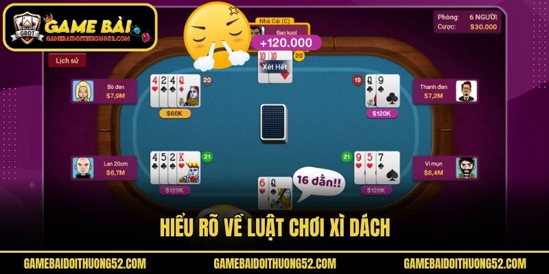 Hiểu rõ về luật chơi xì dách