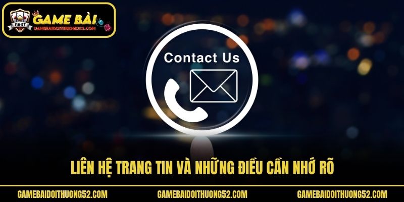 Liên hệ trang tin và những điều cần nhớ rõ