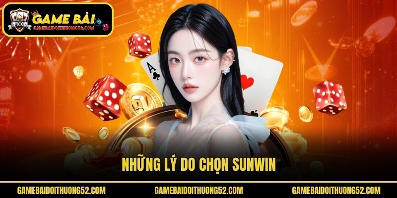 Những lý do chọn Sunwin